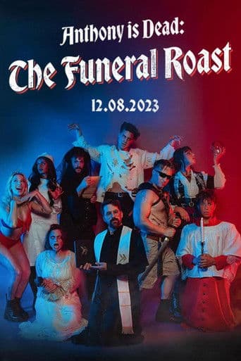 Watch Anthony Is Dead: The Funeral Roast free online
