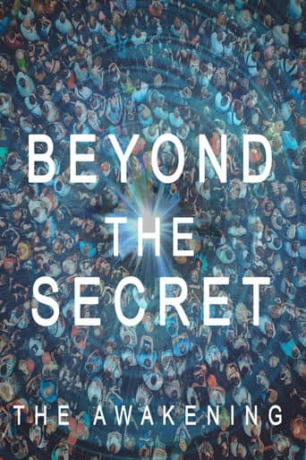 Watch Beyond The Secret: The Awakening free online
