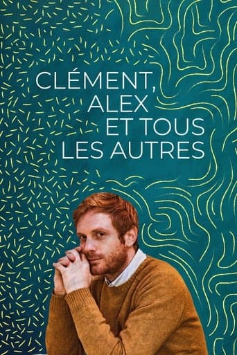 Watch Clément, Alex, and Everyone Else free online