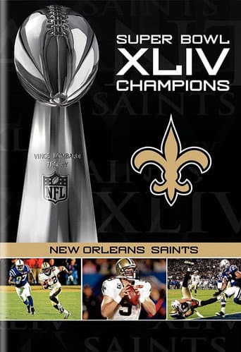 Watch NFL Super Bowl XLIV Champions: New Orleans Saints (2008-2010) free online