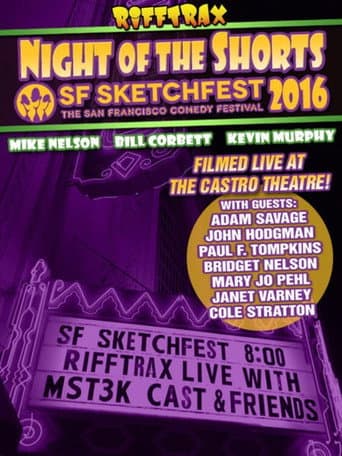 Watch Rifftrax Live: Night of the Shorts - SF Sketchfest 2016 free online