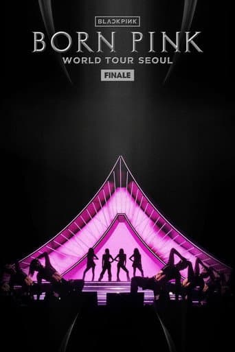 Watch BLACKPINK - WORLD TOUR [BORN PINK] FINALE IN SEOUL free online