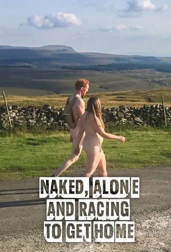 Watch Naked, Alone and Racing to Get Home free online