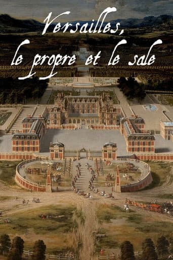 Watch Versailles' Dirty Secrets free online