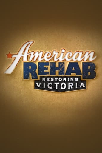 Watch American Rehab Restoring Victoria free online