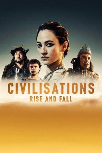 Watch Civilisations: Rise and Fall free online