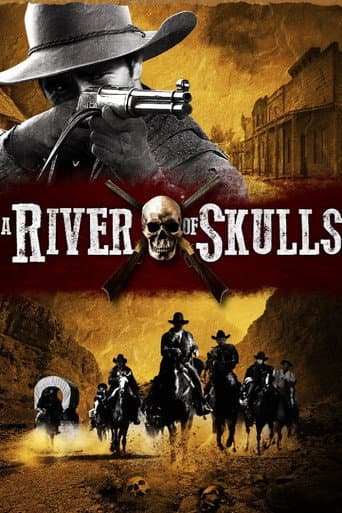 Watch A River of Skulls free online