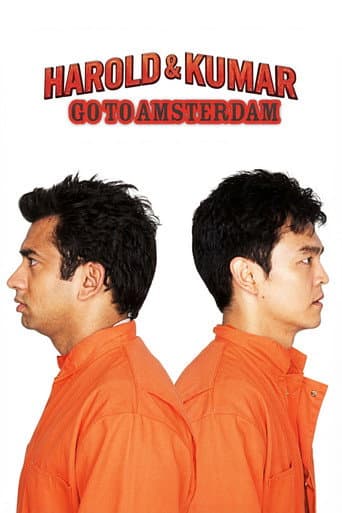 Watch Harold & Kumar Go to Amsterdam free online