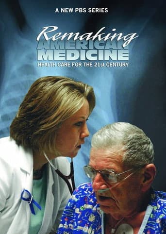Watch Remaking American Medicine free online