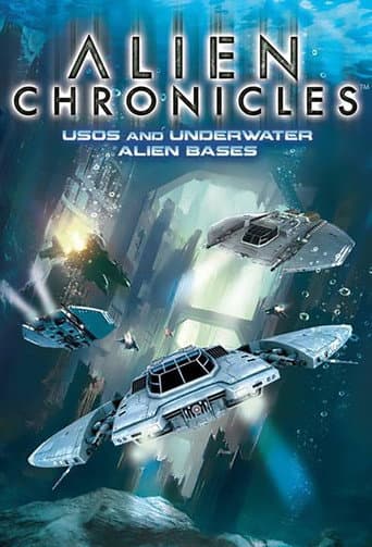 Watch Alien Chronicles: USOs and Under Water Alien Bases free online