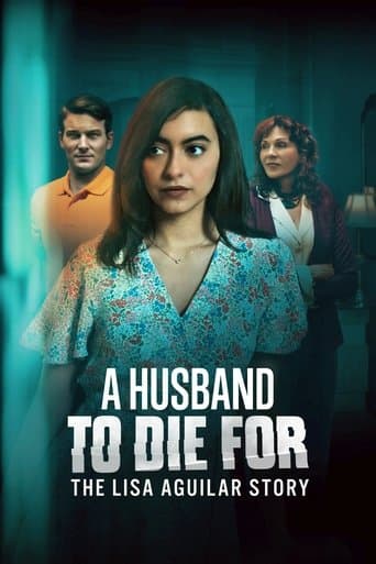 Watch A Husband to Die For: The Lisa Aguilar Story free online