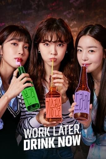 Watch Work Later, Drink Now free online