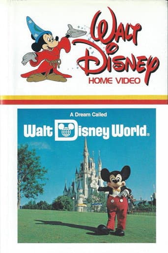 Watch A Dream Called Walt Disney World free online