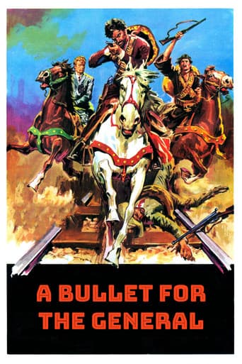 Watch A Bullet for the General free online