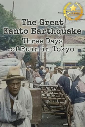 Watch The Great Kanto Earthquake: Three Days of Ruin in Tokyo free online