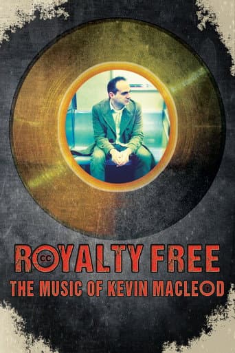 Watch Royalty Free: The Music of Kevin MacLeod free online
