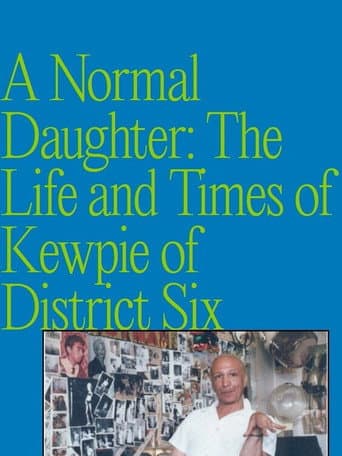 Watch A Normal Daughter: The Life and Times of Kewpie of District Six free online