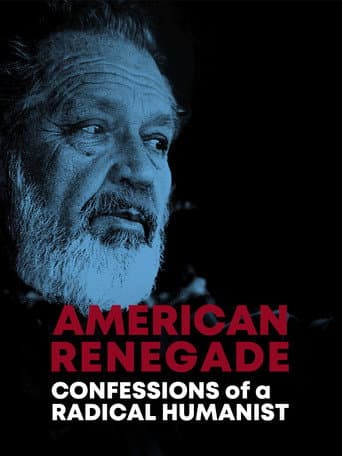 Watch American Renegade: Confessions of a Radical Humanist free online