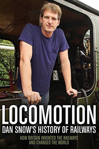 Watch Locomotion: Dan Snow's History of Railways free online