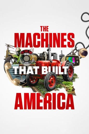 Watch The Machines That Built America free online