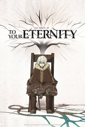 Watch The Roots of To Your Eternity free online