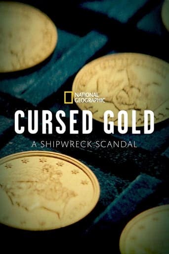 Watch Cursed Gold: A Shipwreck Scandal free online
