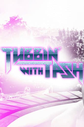 Watch Tubbin' With Tash free online