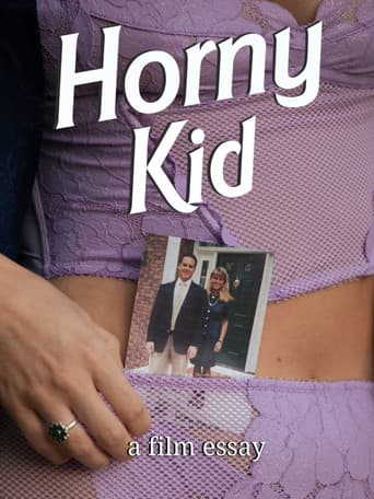 Watch Horny Kid - A film essay free online