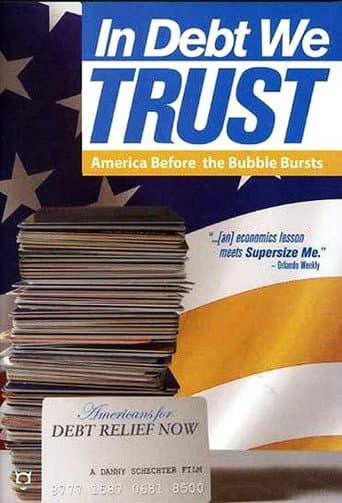 Watch In Debt We Trust: America Before the Bubble Bursts free online