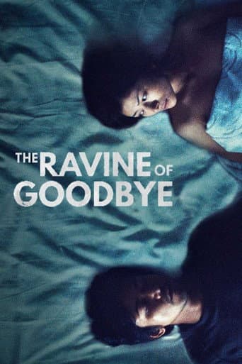 Watch The Ravine of Goodbye free online