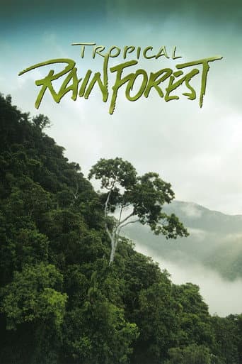 Watch Tropical Rainforest free online