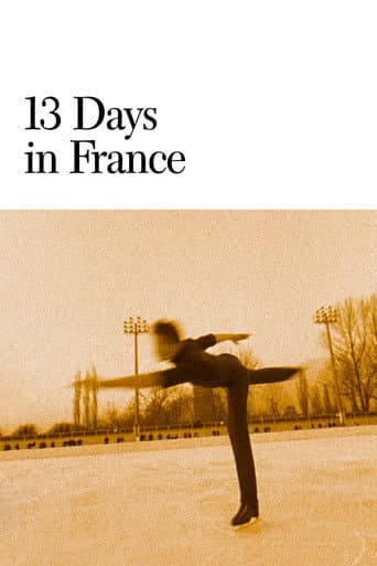 Watch 13 Days in France free online