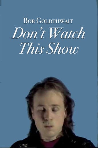 Watch Bob Goldthwait: Don't Watch This Show free online
