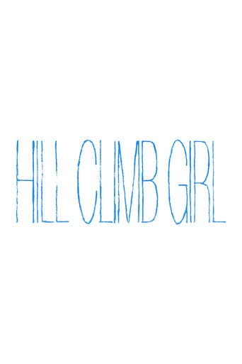 Watch Hill Climb Girl free online