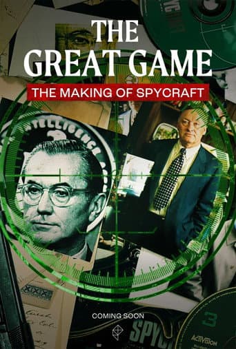 Watch The Great Game: The Making of Spycraft free online