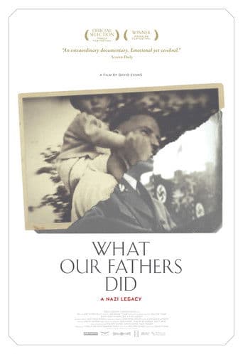 Watch What Our Fathers Did: A Nazi Legacy free online