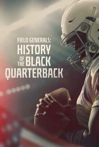 Watch Field Generals: History of the Black Quarterback free online