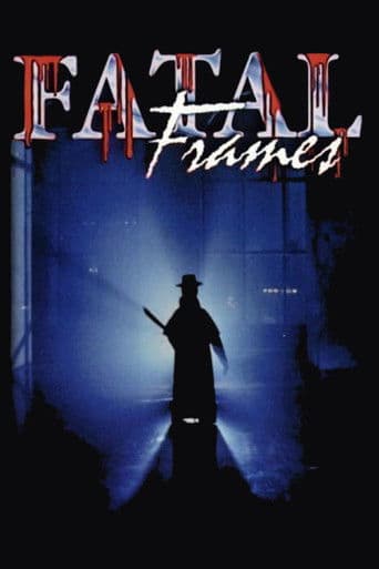 Watch Fatal Frames free online