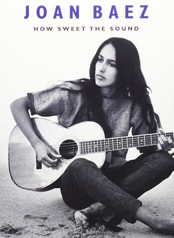Watch Joan Baez: How Sweet the Sound free online
