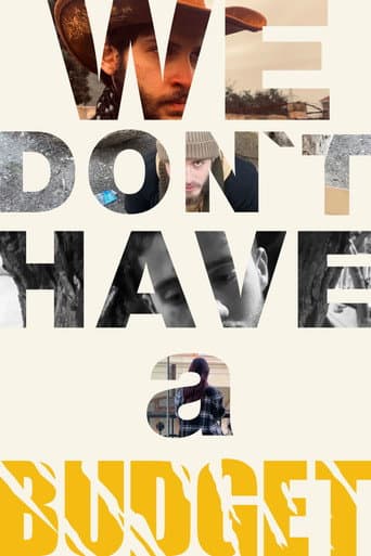 Watch We Don't Have a Budget free online