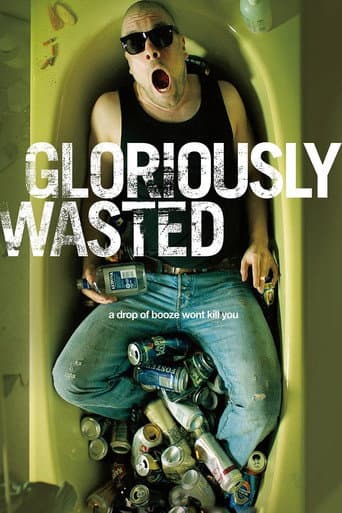 Watch Gloriously Wasted free online