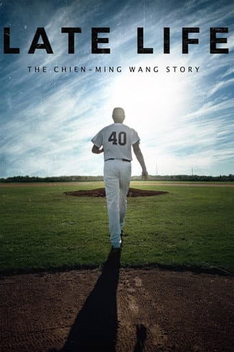 Watch Late Life: The Chien-Ming Wang Story free online