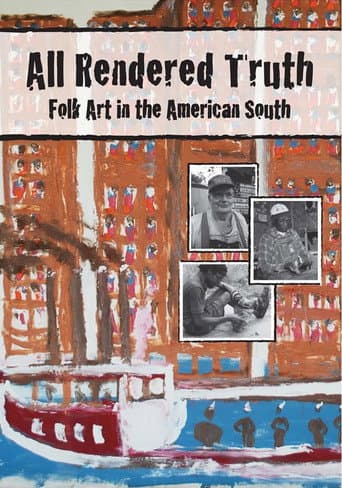 Watch All Rendered Truth: Folk Art in the American South free online