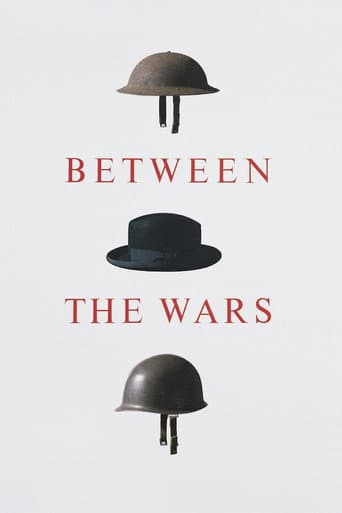 Watch Between the Wars free online