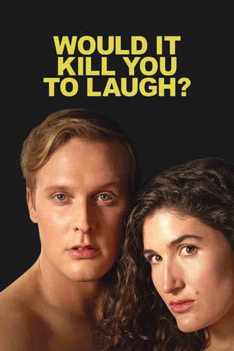 Watch Would It Kill You to Laugh? Starring Kate Berlant + John Early free online