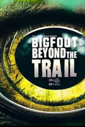 Watch Bigfoot Beyond the Trail free online