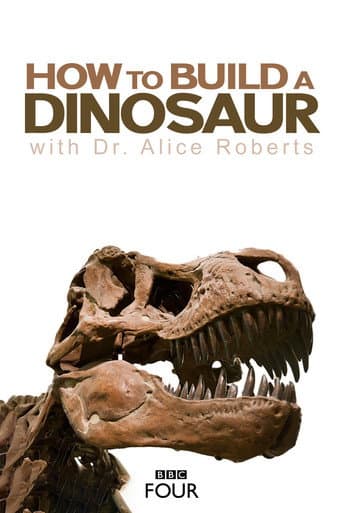 Watch How to Build a Dinosaur free online