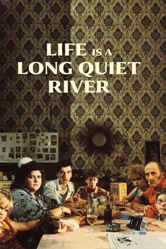 Watch Life Is a Long Quiet River free online