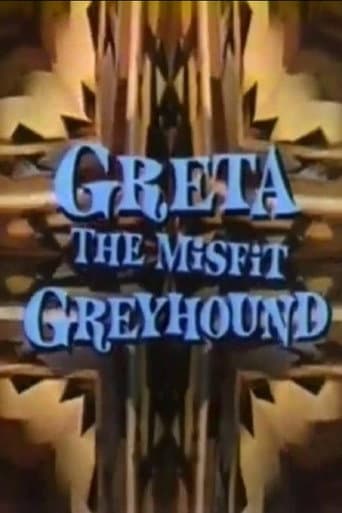 Watch Greta, the Misfit Greyhound free online