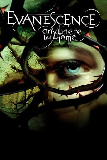 Watch Evanescence: Anywhere But Home free online